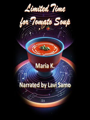 cover image of Limited Time for Tomato Soup